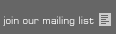 join our mailing list